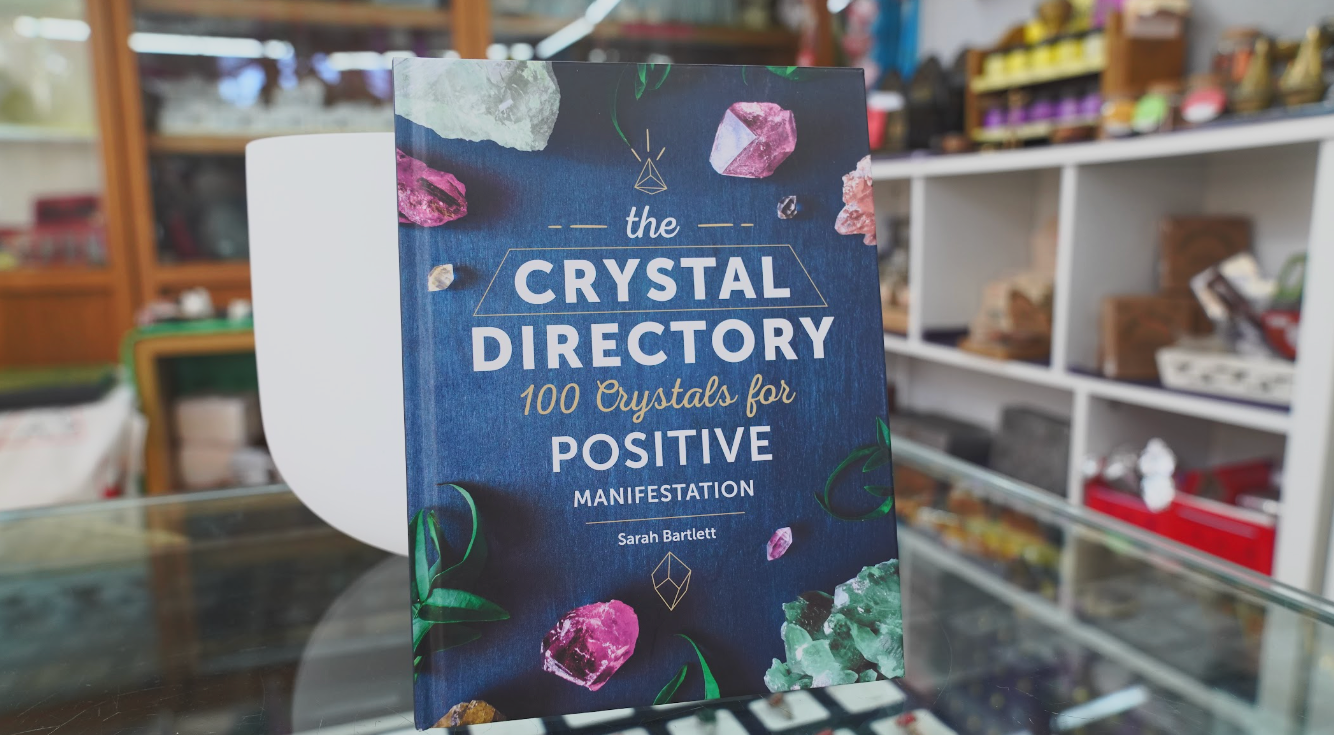 The Crystal Directory: 100 Crystals for Positive Manifestation